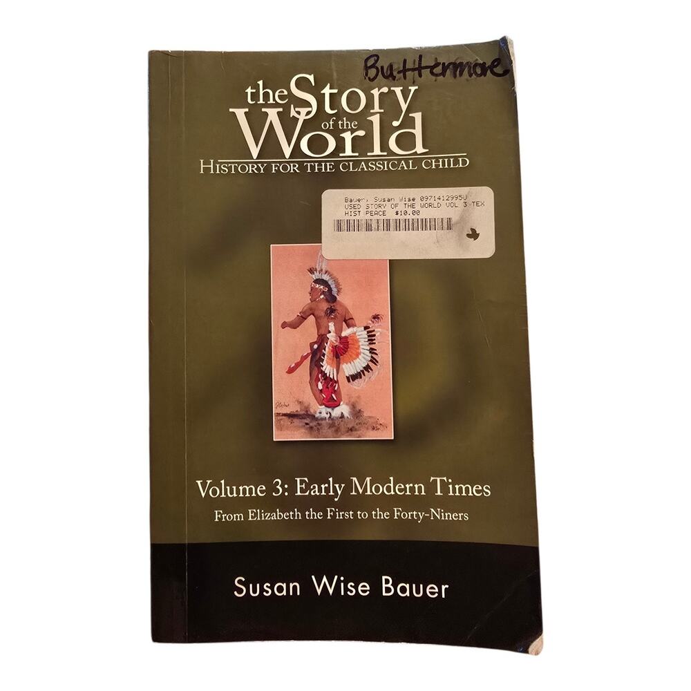 The Story of the World Volume 3: Early Modern Times (Paperback)